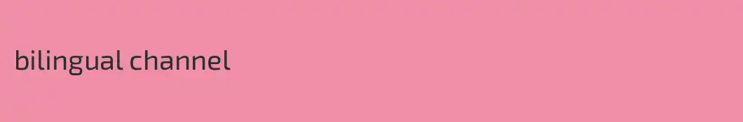 bilingual channel